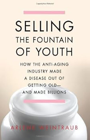 Selling the Fountain of Youth